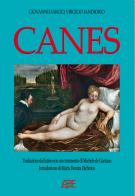 Canes di Giovanni Darcio da Venosa: traduzioni dal latino edite e inedite di Virgilio Iandiorio di Virgilio Iandiorio, Giovanni Darcio edito da ABE