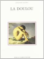 La doulou di Alphonse Daudet edito da Lubrina Bramani Editore