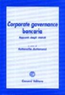 Corporate governance bancaria. Appunti dagli statuti edito da Cacucci