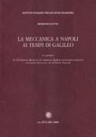 La meccanica a Napoli ai tempi di Galileo di Romano Gatto edito da La Città del Sole