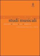 Studi musicali (2013). N.S. vol.4 edito da Accademia Nazionale di Santa Cecilia