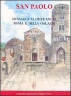 San Paolo. Messaggi ai cristiani di Roma e della Galazia edito da Libreria Editrice Fiorentina