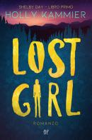 Lost girl. Shelby Day vol.1 di Holly Kammier edito da Dunwich Edizioni