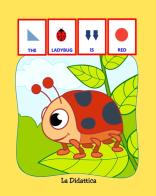 The ladybug is red. Ediz. a colori edito da Youcanprint