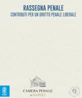 Rassegna penale. Contributi per un diritto penale liberale (2022) vol.7 edito da Aracne (Genzano di Roma)