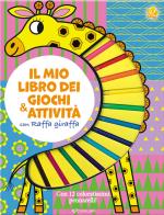 Il mio libro dei giochi & attività con Raffa giraffa. Ediz. illustrata. Con 12 pennarelli edito da Crealibri