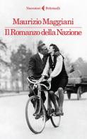 Il romanzo della nazione di Maurizio Maggiani edito da Feltrinelli