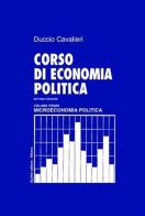 Corso di economia politica vol.1 di Duccio Cavalieri edito da Giuffrè