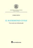 Il matrimonio civile. Una teoria neo-istituzionale di Andrea Renda edito da Giuffrè