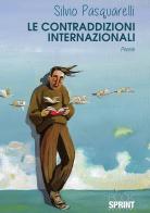 Le contraddizioni internazionali di Silvio Pasquarelli edito da Booksprint