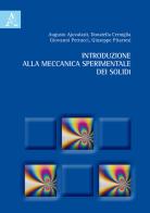Introduzione alla meccanica sperimentale dei solidi di G. Pitarresi, Augusto Ajovalasit, D. Cerniglia edito da Aracne