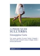 A piedi nudi sull'erba di Giuseppina Carta edito da Kubera Edizioni