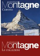 Cervino-Monte Bianco segreto. Con Carta geografica ripiegata edito da Editoriale Domus