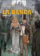 La Banca vol.1 di Boisserie, Guillaume edito da Aurea Books and Comix