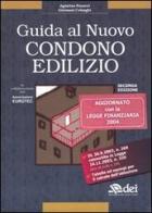 Guida al condono edilizio di Agostino Panzeri, Giovanni Colnaghi edito da DEI