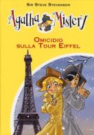 Omicidio sulla tour Eiffel di Sir Steve Stevenson edito da De Agostini