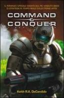 Command & Conquer. Tiberium wars. Ediz. italiana di Keith R. A. Decandido edito da Multiplayer Edizioni