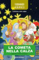 La cometa nella calza. Quattro storie di Natale di Ferdinando Albertazzi edito da Euno Edizioni