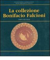 La collezione Bonifacio Falcioni di Luigi Maria Caliò edito da Edizioni Musei Vaticani