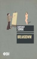 Breakdown! di Gianfranco Sorge edito da Augh!