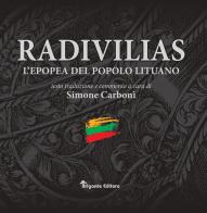 Radivilias. L'epopea del popolo lituano. Ediz. italiana e latina edito da Brigante