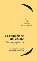 La cognizione del colore. Antologia poetica edito da Fuorilinea