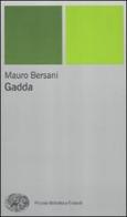 Gadda di Mauro Bersani edito da Einaudi