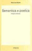 Semantica e poetica. Góngora, Quevedo di Maurice Molho edito da Il Mulino