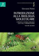 Introduzione alla biologia molecolare vol.2 di Giovanni Parisi edito da Aracne
