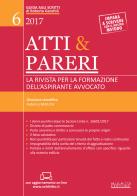 Atti & pareri. La rivista per la formazione dell'aspirante avvocato. Con aggiornamento online vol.6 edito da Neldiritto Editore