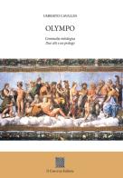Olympo. Commedia mitologica. Due atti e un prologo di Umberto Cavallin edito da Il Convivio