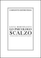 Lo psicologo scalzo di Luca Bertoletti edito da Campanotto