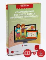 Comprensione del testo con le sequenze temporali. Storie e attività per bambini da 6 a 8 anni. Con web app vol.2 di Elisa Quintarelli edito da Erickson