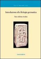 Introduzione alla filologia germanica di Vittoria Dolcetti Corazza edito da Edizioni dell'Orso