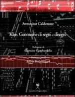 Klee. Geometrie di segni e disegni di Antonino Calderone edito da La Scuola di Pitagora