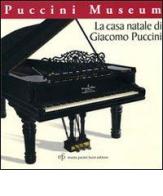 Giacomo Puccini birth's home edito da Pacini Fazzi