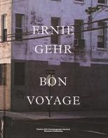 Ernie Gehr. Bon voyage. Ediz. illustrata edito da Mousse Magazine & Publishing