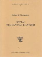 Bottai tra capitale e lavoro di Amleto Di Marcantonio edito da Bonacci