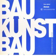 Bau-Kunst-Bau. Ediz. italiana e inglese edito da CLEAN