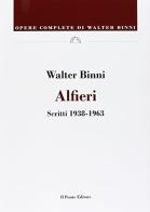 Alfieri. Scritti (1938-1994) di Walter Binni edito da Il Ponte Editore