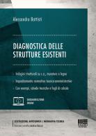 Diagnostica delle strutture esistenti di Alessandro Battisti edito da Maggioli Editore