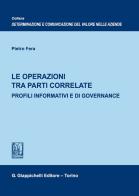 Le operazioni tra parti correlate. Profili informativi e di governance di Pietro Fera edito da Giappichelli