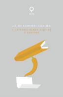 Ricettario senza glutine e caseina di Letizia Bernardi Cavalieri edito da Antonio Tombolini Editore