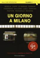 Un giorno a Milano edito da Novecento Media