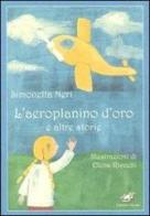 L' aeroplanino d'oro e altre storie di Simonetta Neri edito da Edizioni Thyrus