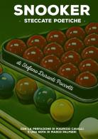 Snooker, steccate poetiche di Stefano Duranti Poccetti edito da StreetLib