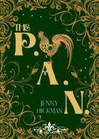 The Pan vol.1 di Jenny Hickman edito da PubMe