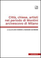 Città, chiese, artisti nel periodo di Montini arcivescovo di Milano edito da Tab edizioni