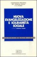 Nuova evangelizzazione e solidarietà sociale edito da EDB