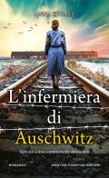L'infermiera di Auschwitz di Anna Stuart edito da Newton Compton Editori